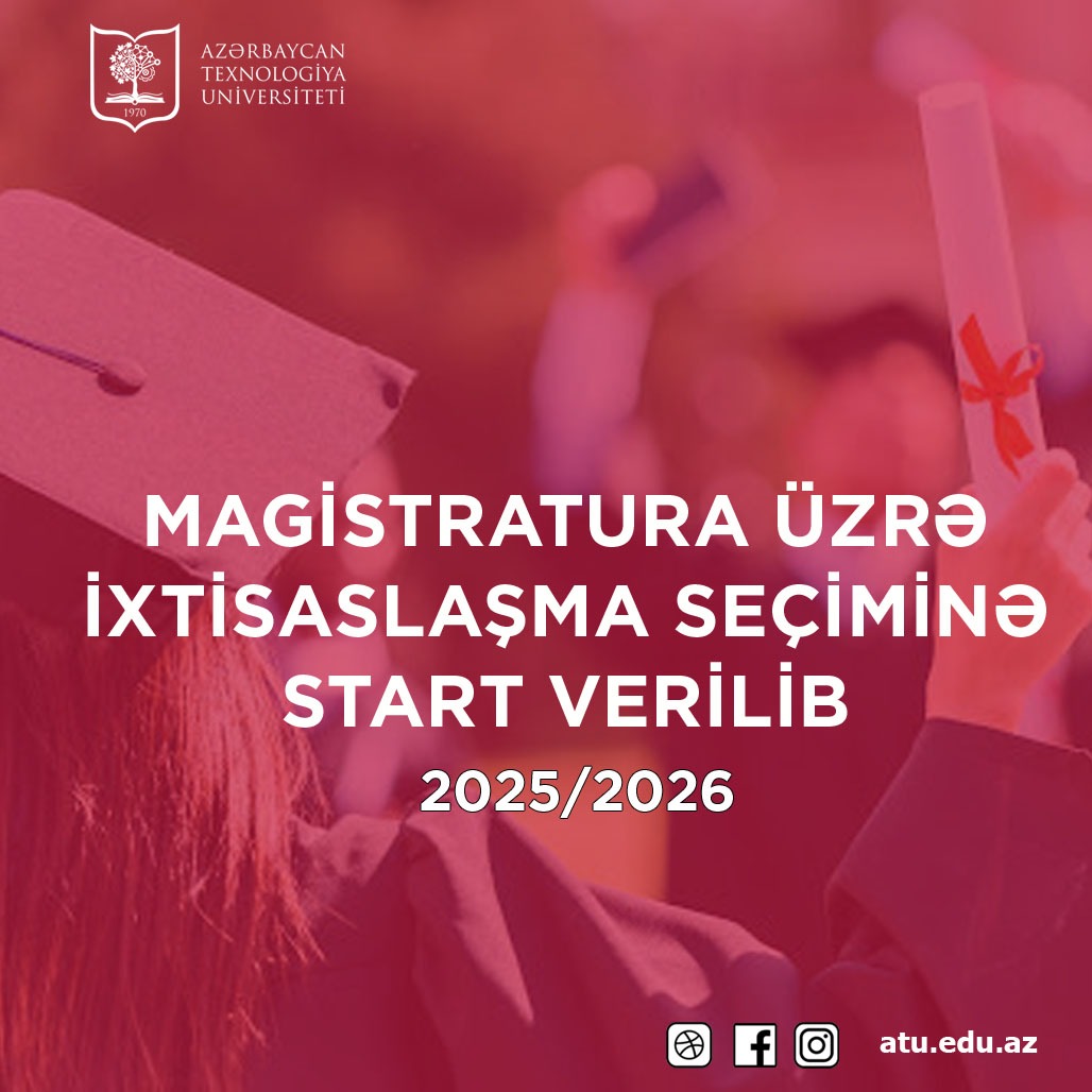 Ali təhsil müəssisələrinin magistratura səviyyəsinə ixtisaslaşma seçimi başlayıb