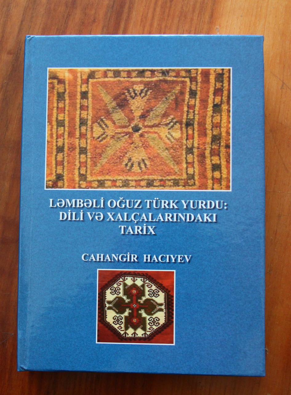 “Ləmbəli Oğuz Türk yurdu: dili və xalçalarındakı tarix” adlı monoqrafiya nəşr olunub